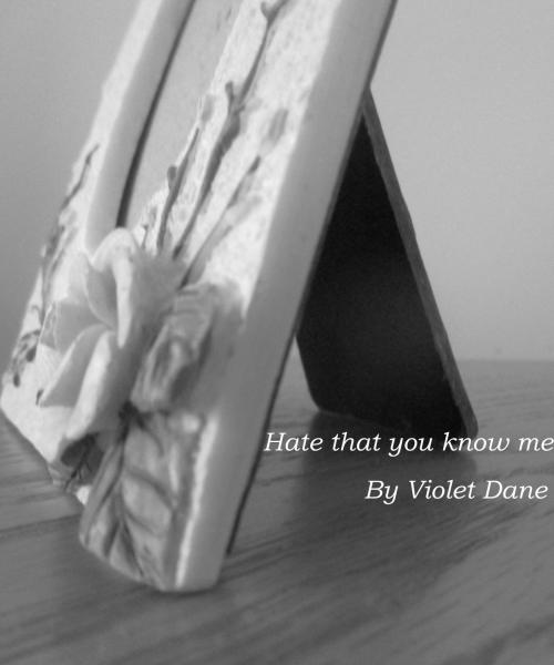 Cover of the book Hate that you know me by Violet Dane, Violet Dane