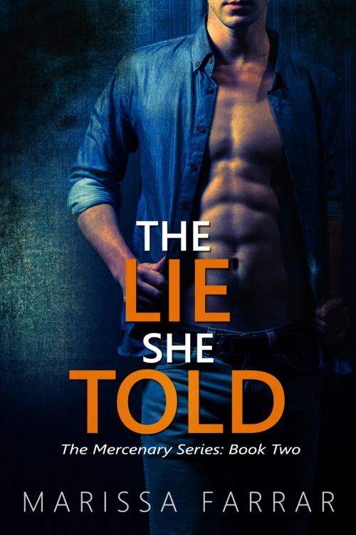 Cover of the book The Lie She Told by Marissa Farrar, Warwick House Press