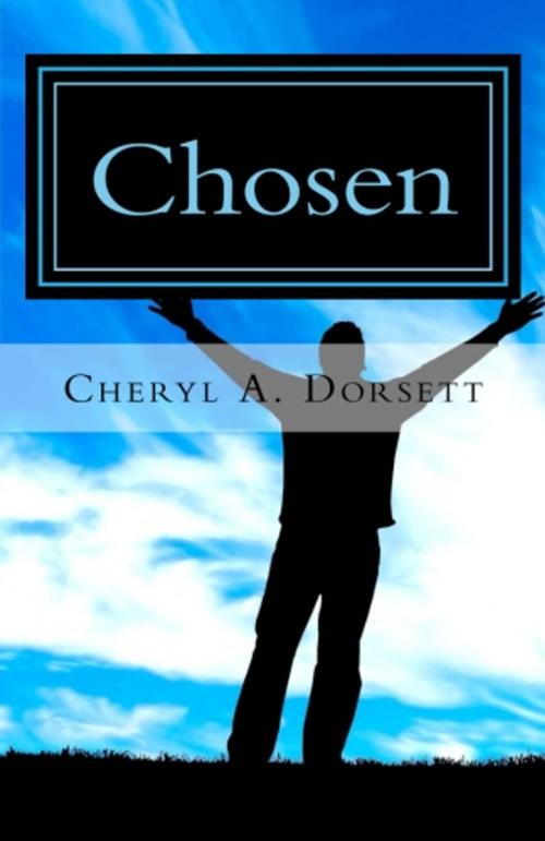 Cover of the book CHOSEN by Cheryl A. Dorsett, Pro Type