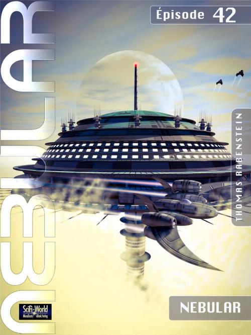 Cover of the book NEBULAR 42 - NEBULAR by Thomas Rabenstein, SciFi-World Medien eBook Verlag