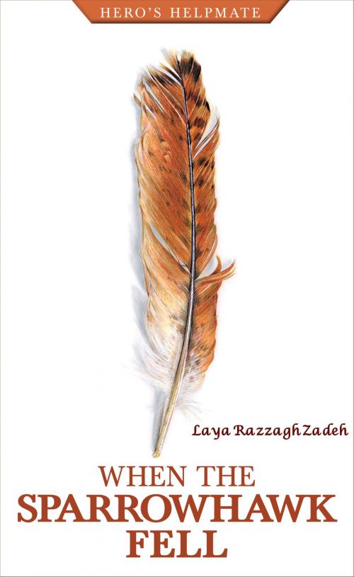 Cover of the book WHEN THE SPARRGWHAWK FELL by Layla RazzaghZadeh, ICDI