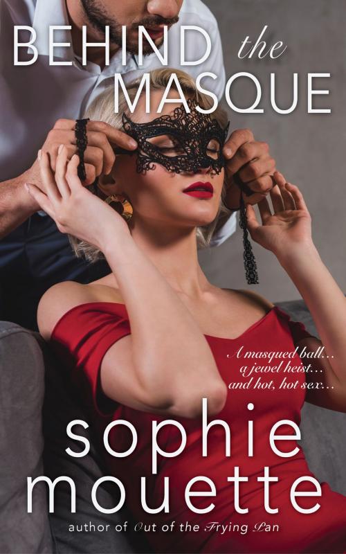 Cover of the book Behind the Masque by Sophie Mouette, Little Kisses Press