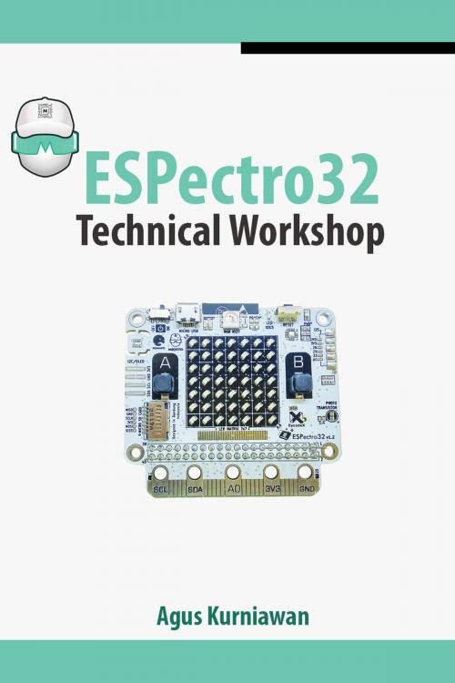 Cover of the book ESPectro32 Technical Workshop by Agus Kurniawan, PE Press