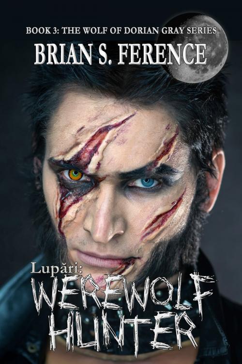 Cover of the book Lupari Werewolf Hunter by Brian Ference, Brian S Ference
