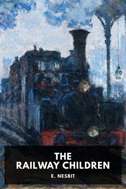 Cover of the book The Railway Children by Edith Nesbit, Standard eBooks, Wyatt Avery
