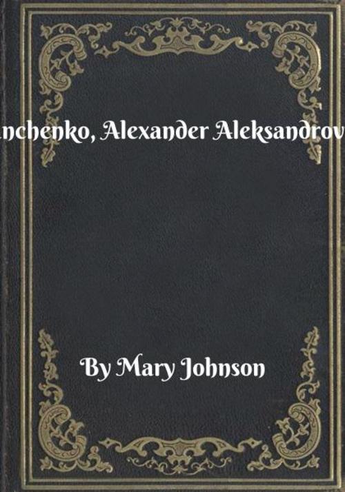 Cover of the book Panchenko, Alexander Aleksandrovich by Mary Johnson, Blackstone Publishing House