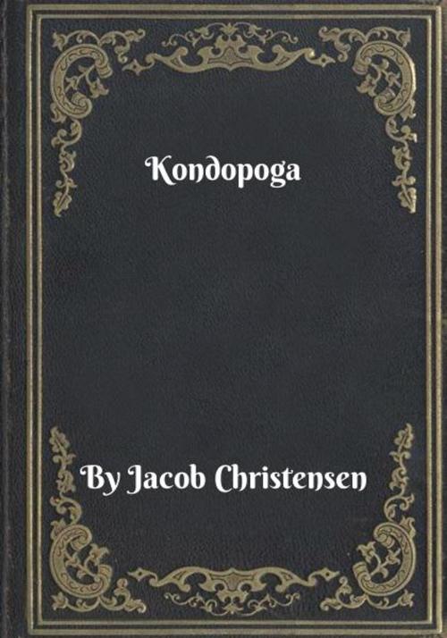 Cover of the book Kondopoga by Jacob Christensen, Blackstone Publishing House