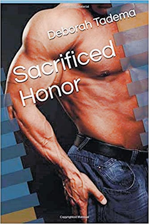 Cover of the book Sacrificed Honor by Deborah Tadema, Deborah Tadema