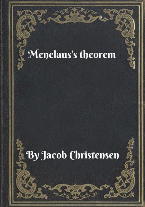 Cover of the book Menelaus's theorem by Jacob Christensen, Blackstone Publishing House