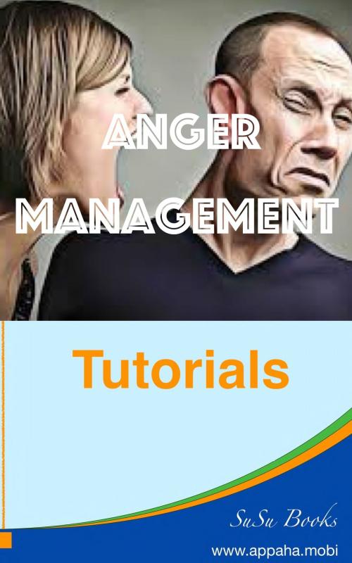 Cover of the book Anger Management by Su TP, Su TP