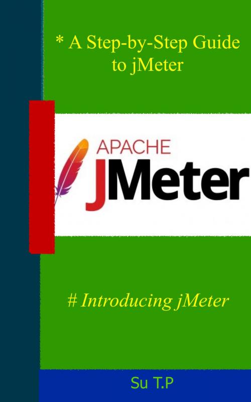 Cover of the book Introducing jMeter by Su TP, Su TP