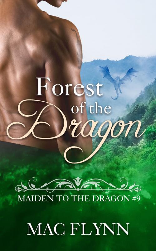 Cover of the book Forest of the Dragon by Mac Flynn, Mac Publishing