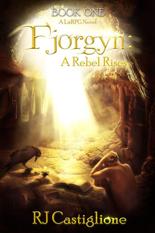 Cover of the book Fjorgyn: A Rebel Rises by RJ Castiglione, RJ Castiglione