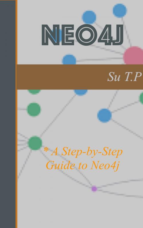 Cover of the book Introducing Neo4j by Su TP, Su TP