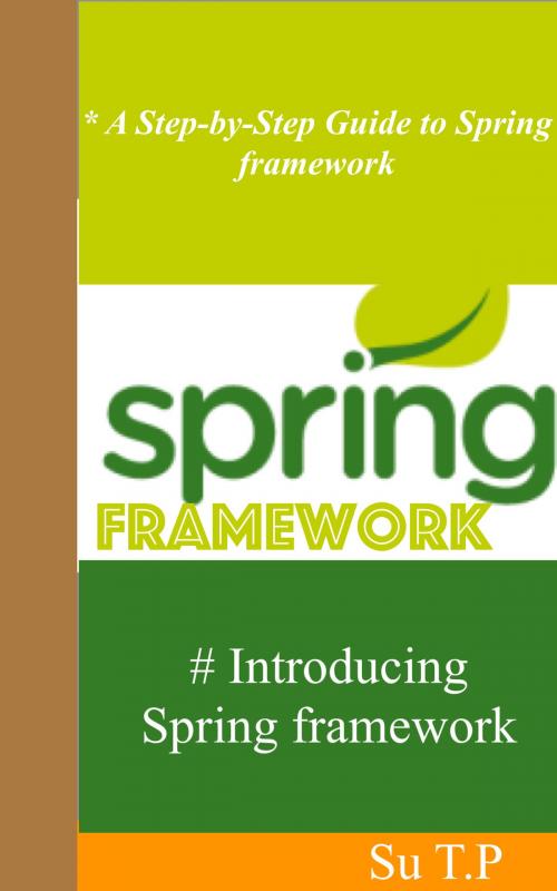 Cover of the book Spring Framework by Su TP, Su TP