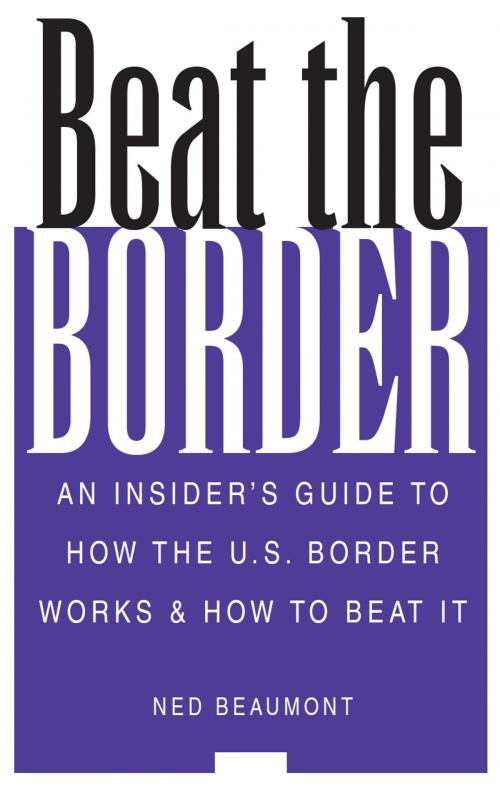 Cover of the book Beat the Border by Ned Beaumont, Ned Beaumont Enterprises
