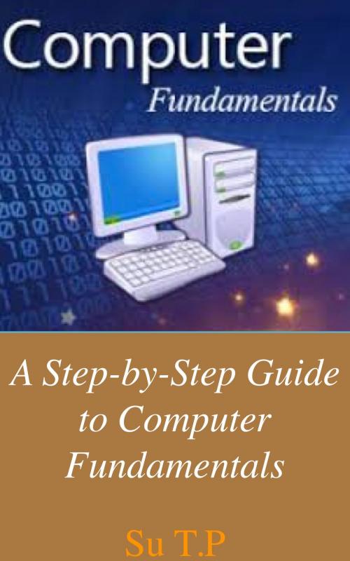 Cover of the book Computer Fundamentals by Su TP, Su TP