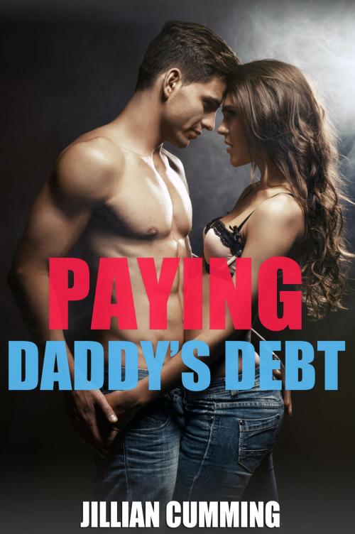 Cover of the book Paying Daddy's Debt by Jillian Cumming, Jillian Cumming