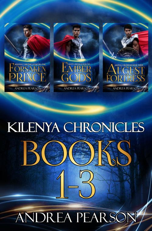 Cover of the book Kilenya Chronicles Books 1-3 by Andrea Pearson, Andrea Pearson