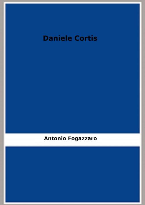 Cover of the book Daniele Cortis by Antonio Fogazzaro, FB Editions