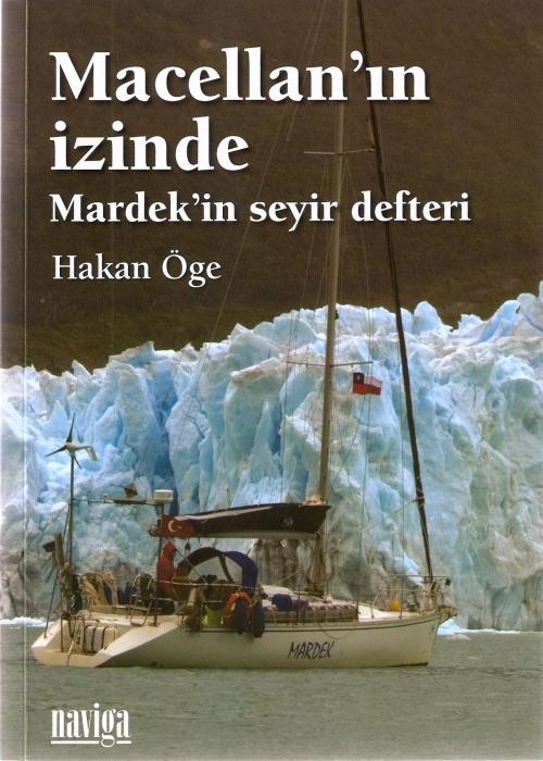 Cover of the book MACELLAN'IN İZİNDE by Hakan Öge, Naviga Magazine