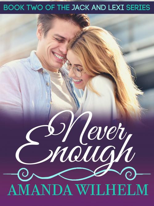 Cover of the book Never Enough by Amanda Wilhelm, Amanda Wilhelm