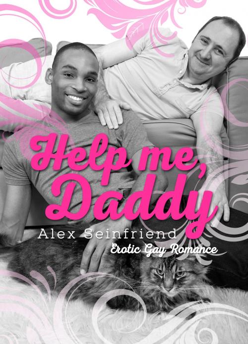 Cover of the book Help me, Daddy by Alex Seinfriend, Alex Seinfriend