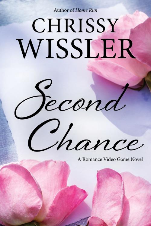 Cover of the book Second Chance by Chrissy Wissler, Blue Cedar Publishing