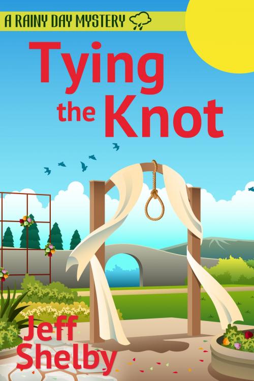 Cover of the book Tying the Knot by Jeff Shelby, Jeff Shelby