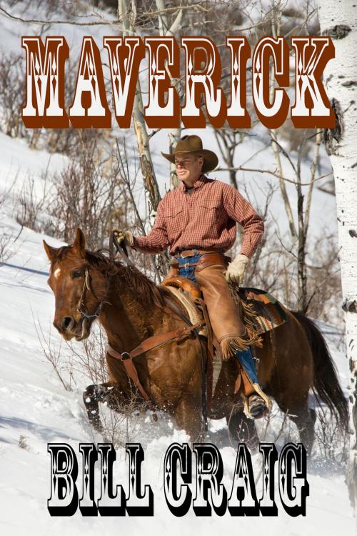 Cover of the book Maverick by Bill Craig, Absolutely Amazing Ebooks