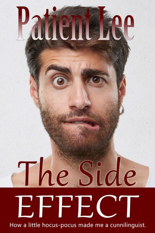 Cover of the book The Side Effect by Patient Lee, Excessica