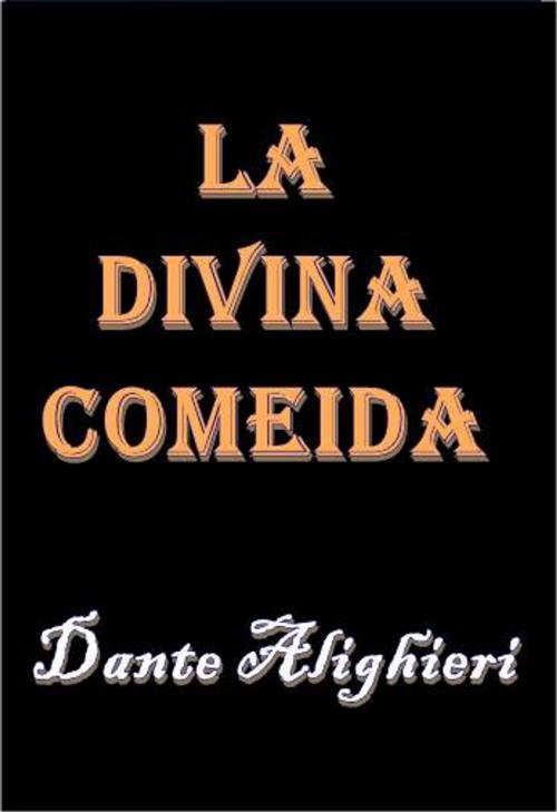 Cover of the book La Divina Comedia by Dante Alighieri, Green Bird Press