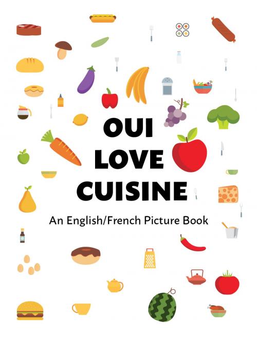 Cover of the book Oui Love Cuisine by Ethan Safron, Odéon Livre