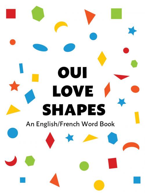 Cover of the book Oui Love Shapes by Ethan Safron, Odéon Livre