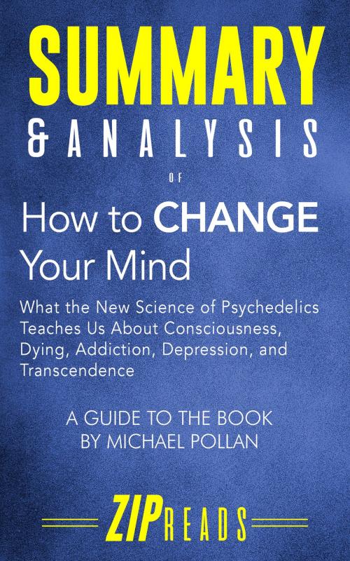 Cover of the book Summary & Analysis of How to Change Your Mind by ZIP Reads, ZIP Reads