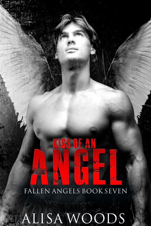 Cover of the book Kiss of an Angel by Alisa Woods, Alisa Woods