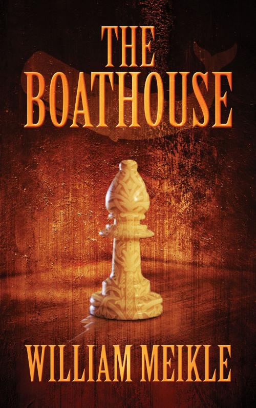 Cover of the book The Boathouse by William Meikle, Crossroad Press