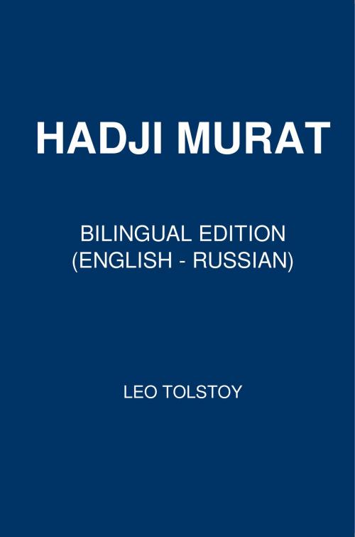 Cover of the book Hadji Murad by Leo Tolstoy, PublishDrive