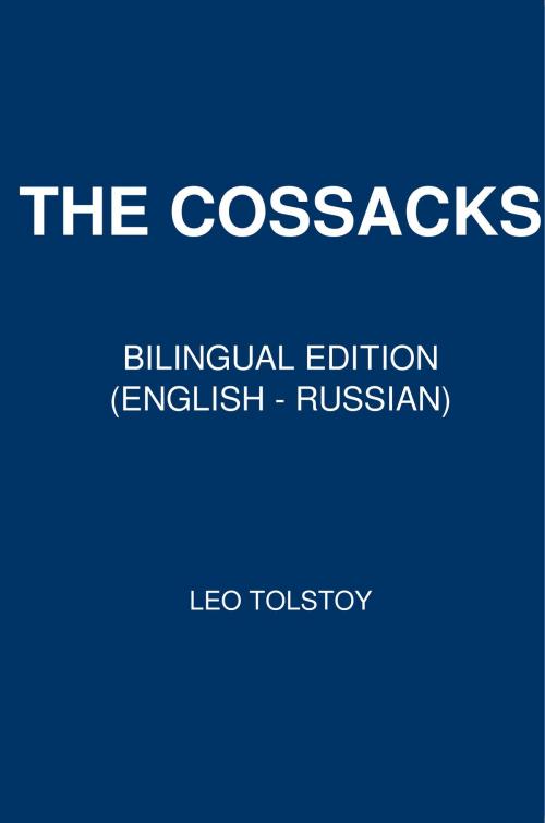 Cover of the book The Cossacks by Leo Tolstoy, PublishDrive