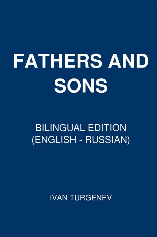 Cover of the book Fathers and Sons by Ivan Turgenev, PublishDrive