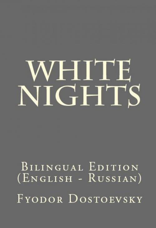 Cover of the book White Nights by Fyodor Dostoevsky, PublishDrive