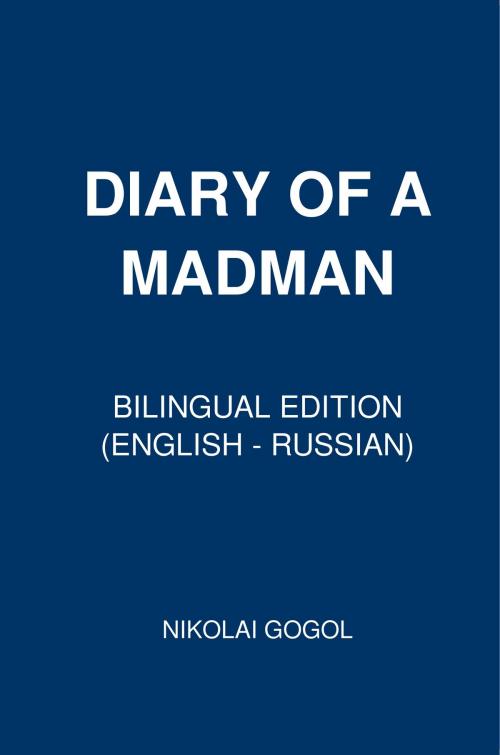 Cover of the book Memoirs of a Madman by Nikolai Gogol, PublishDrive