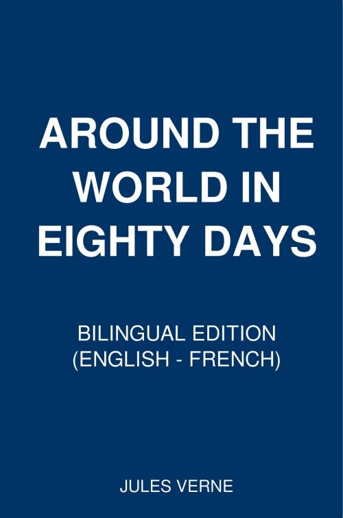 Cover of the book Around the World in Eighty Days by Jules Verne, PublishDrive