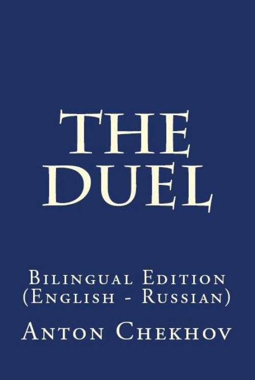 Cover of the book The Duel by Anton Chekhov, PublishDrive