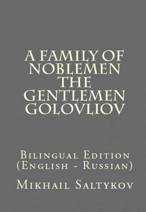 Cover of the book A Family Of Noblemen by Mikhail Saltykov-Shchedrin, PublishDrive
