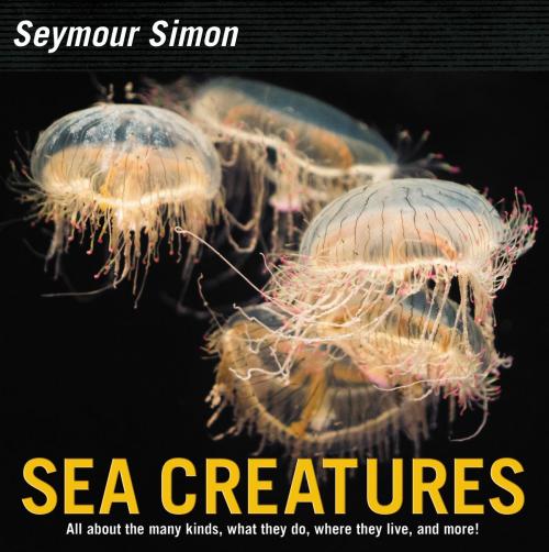 Cover of the book Sea Creatures by Seymour Simon, HarperCollins