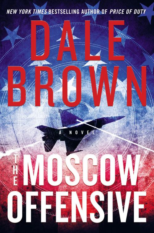 Cover of the book The Moscow Offensive by Dale Brown, William Morrow