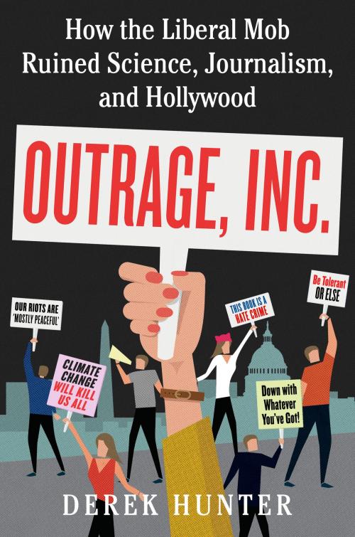Cover of the book Outrage, Inc. by Derek Hunter, Broadside e-books