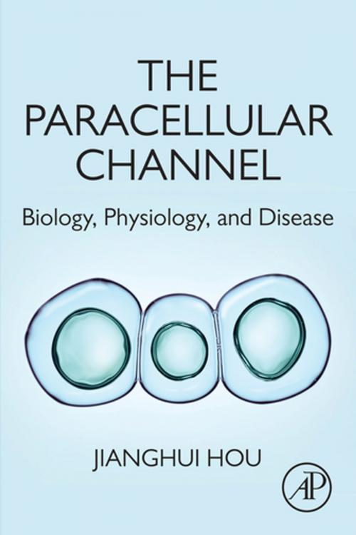 Cover of the book The Paracellular Channel by Jianghui Hou, Elsevier Science