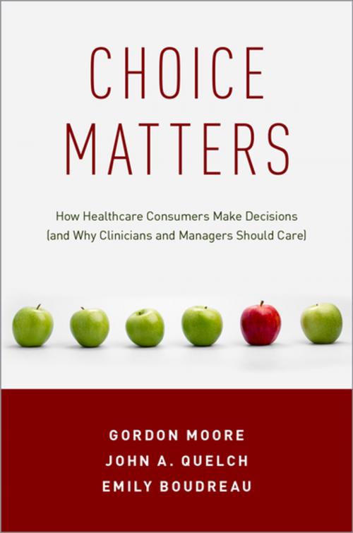 Cover of the book Choice Matters by Gordon Moore, John A. Quelch, Emily Boudreau, Oxford University Press